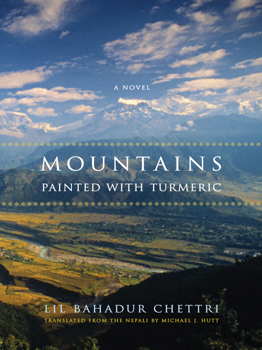 Title details for Mountains Painted with Turmeric by Lil Bahadur Chettri - Available